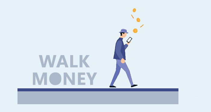 WALK MONEY